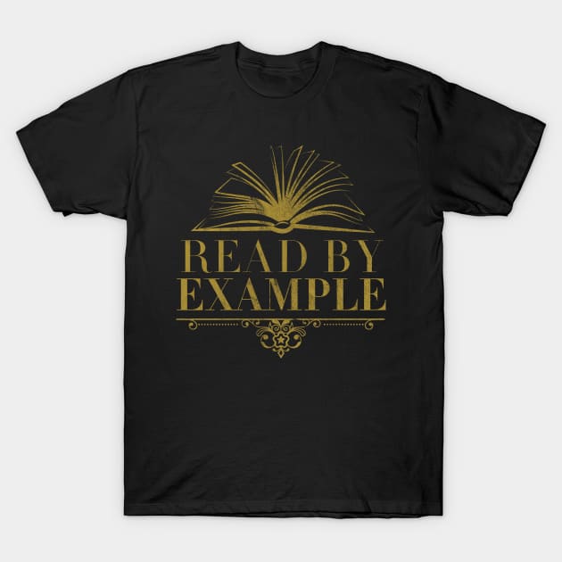 Read by Example T-Shirt by UnlovelyFrankenstein